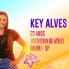 BBB 23: jogadora de volêi Key Alves confirma presença no Camarote