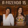 Fazendeiros fazem pacto para a final de 'A Fazenda 15'